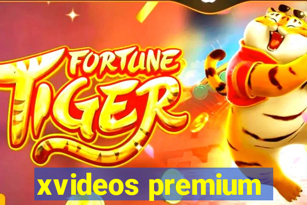 xvideos premium